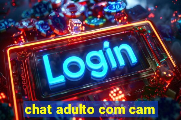 chat adulto com cam